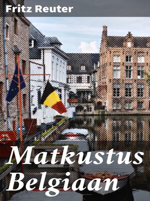 cover image of Matkustus Belgiaan